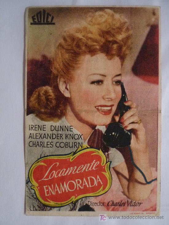Foglietti di film di film antichi di cinema: LOCAMENTE ENAMORADA-1947- I.DUNNE,A.KNOX Y C.COBURN-DIR:CHARLES VIDOR-CINEMA RECREO(BARCELONA)-EDICI