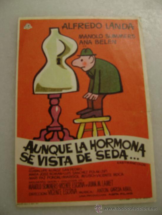 Cine: AUNQUE LA HORMONA SE VISTA DE SEDA.F-674