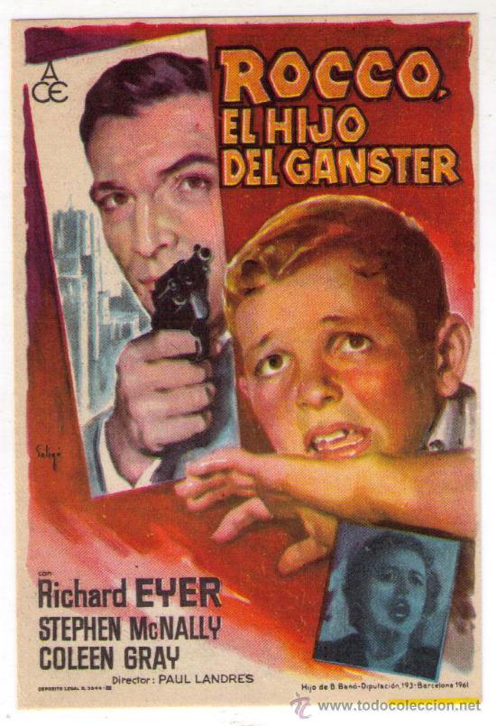 Cine: PROGRAMA DE CINE - ROCCO,EL HIJO DEL GANSTER - RICHARD EYER - A&Ntilde;O 1.958 - SIN PUBL.