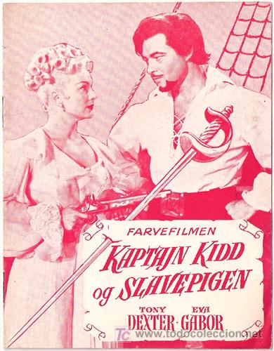  Flyers Publicitaires de films Anciens: CAPTAIN KIDD AND THE SLAVE GIRL PROGRAMA DOBLE LIBRITO DANES TONY DEXTER EVA GABOR