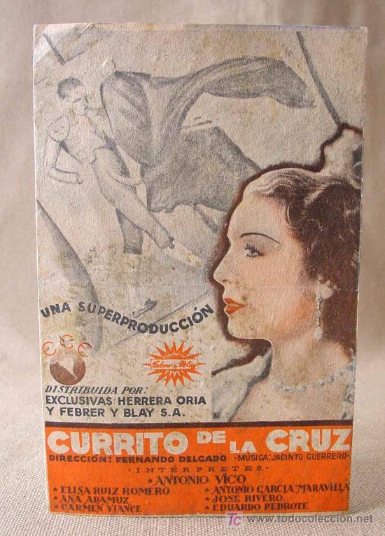 Cine: PROGRAMA DE CINE, CURRITO DE LA CRUZ, FERNANDO DELGADO, ANTONIO VICO, ELISA RUIZ ROMERO, 1936