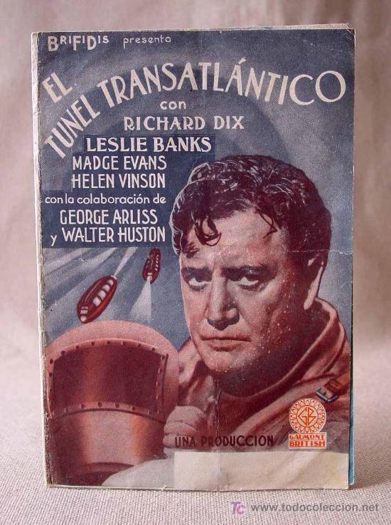 Cine: PROGRAMA DE CINE, EL TUNEL TRANSATLANTICO, BRIFIDIS, RICHARD DIX, GAUMONT BRITISH, LESLIE BANKS