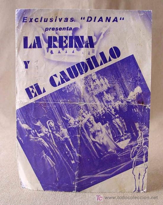 Cine: PROGRAMA DE CINE, LA REINA Y EL CAUDILLO, DIANA, SORIANO FILMS, ANNA NEAGLES, FERNAND GRAAVEY