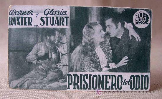 Foglietti di film di film antichi di cinema: PROGRAMA, TARJETA DE CINE, PRISIONERO DEL ODIO, FOX, WARNER BAXTER, GLORIA STUART