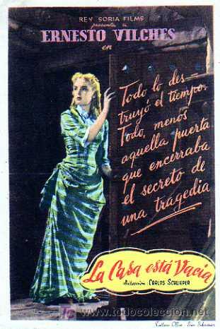Cine: Progama de cine. Rey Soria Films. Ernesto Vilches en La casa esta Vacia. Carlos Schlieper.