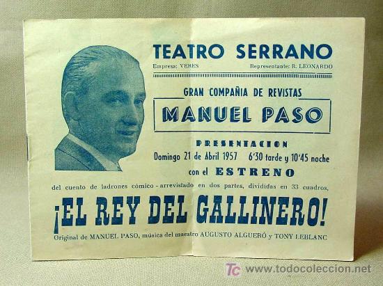 Cine: FOLLETO TEATRO, MANUEL PASO, EL REY DEL GALLINERO, 1957, MAYA, LEBLANC, BROCH, CAO, ELISA PASO, ARTE