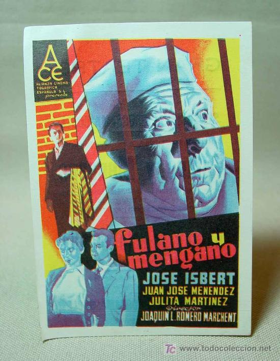 Folhetos de m&atilde;o de filmes antigos de cinema: PROGRAMA DE CINE, SENCILLO, FULANO Y MENGANO, ACE, JOSE ISBERT, JUAN JOSE MENENDEZ, MARCHENT