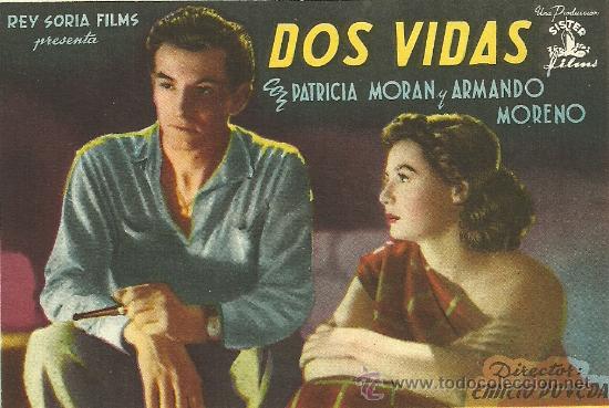 Kino: DOS VIDAS PATRICIA MORAN ARMANDO MORENO REY SORIA FILMS EMILIO POVEDA SIN PUBLICIDAD