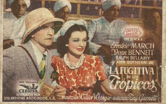 Foglietti di film di film antichi di cinema: LA FUGITIVA DE LOS TROPICOS FREDRIC MARCH  SIN PUBLICIDAD EN EL DORSO