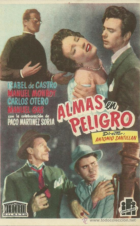 Foglietti di film di film antichi di cinema: ALMAS EN PELIGRO ANTONIO SANTILLAN SIN PUBLICIDAD EN EL DORSO