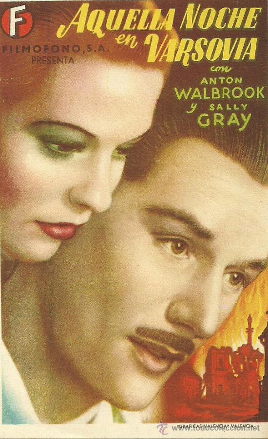 Foglietti di film di film antichi di cinema: AQUELLA NOCHE EN VARSOVIA ANTON WALBROOK SALLY GRAY SIN PUBLICIDAD