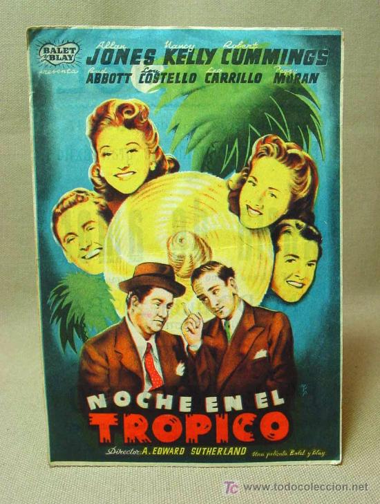 Folhetos de m&atilde;o de filmes antigos de cinema: PROGRAMA DE CINE, SENCILLO, NOCHE EN EL TROPICO, BALET Y BLAY, EDWARD SUTHERLAND, 1947