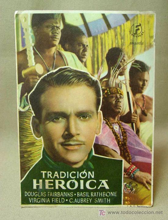 Cine: PROGRAMA DE CINE, SENCILLO, TRADICION HEROICA, DOUGLAS FAIRBANKS, BASIL RATHBONE, SIN PUBLICIDAD