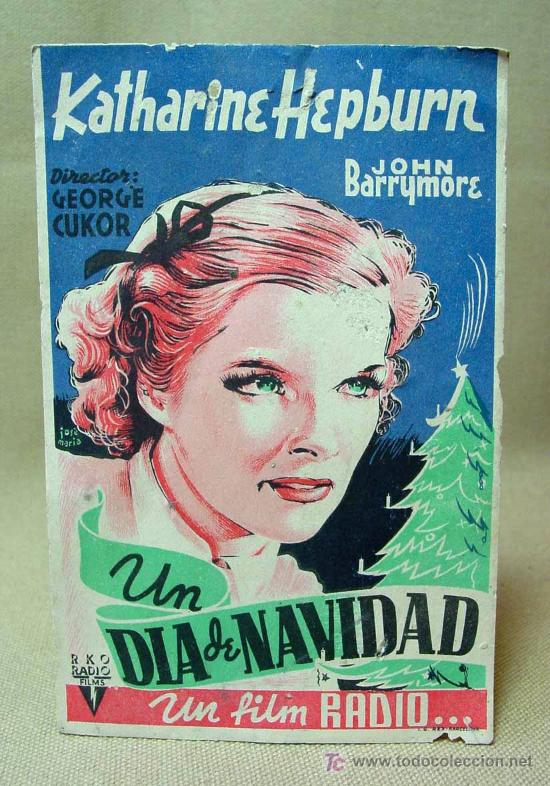 Foglietti di film di film antichi di cinema: PROGRAMA DE CINE, UN DIAD DE NAVIDAD, SIN PUBLICIDAD, KATHARINE HEPBURN, GEORGE CUKOR