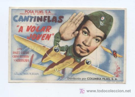 Cinema: A VOLAR JOVEN. CANTINFLAS, ANGEL GARASA, CHINO HERRERA Y MIROSLAVA. 1950