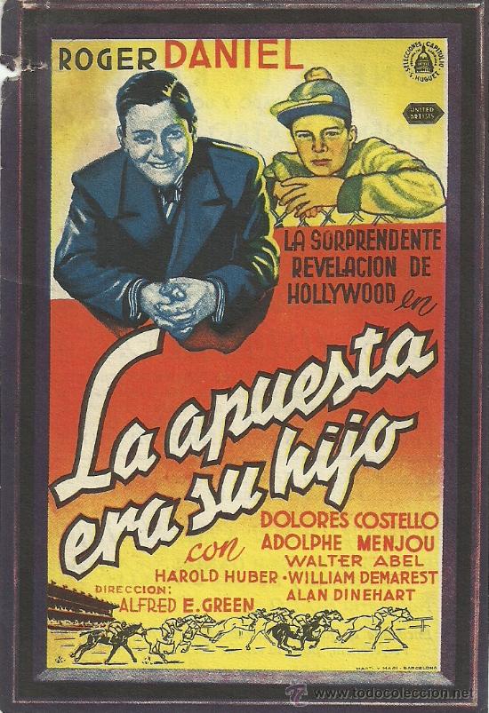 Flyers Publicitaires de Films Anciens: LA APUESTA ERA SU HIJO ALFRED E GREEN CP