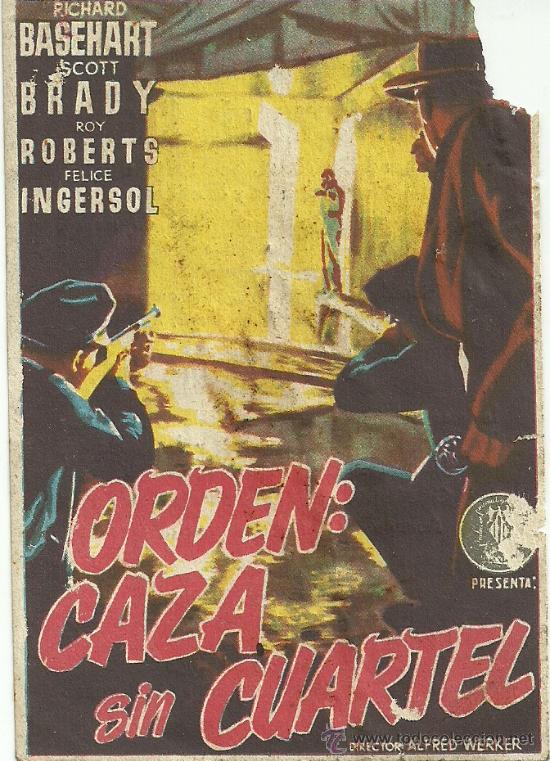 Flyers Publicitaires de Films Anciens: ORDEN CAZA SIN CUARTEL ALDRED WERKER CP