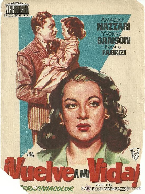 Flyers Publicitaires de Films Anciens: VUELVE A MI VIDA RAFAELLO MATARAZZO SP