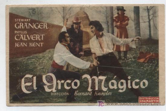 Folhetos de m&atilde;o de filmes antigos de cinema: El Arco M&aacute;gico. Sencillo de Chamart&iacute;n. Teatro Ideal Cinema - Calahorra 1948.