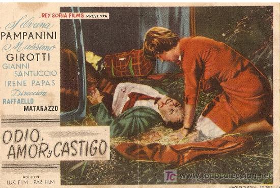 Cinema: ODIO, AMOR Y CASTIGO - SILVANA PAMPANINI, MASSIMO GIROTTI, IRENE PAPAS - CINES BOHEMIO Y GALILEO