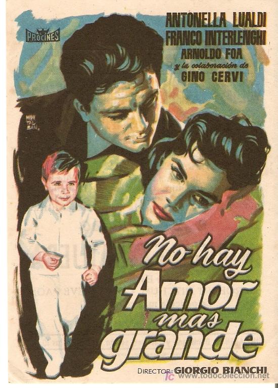 Cinema: NO HAY AMOR M&Aacute;S GRANDE - ANTONELLA LUALDI, FRANCO INTERLENGHI - CINE EMPRESA LAS ARENAS
