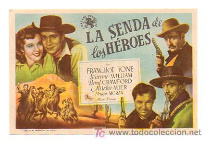 Foglietti di film di film antichi di cinema: LA SENDA DE LOS H&Eacute;ROES. CINE CENTRO VILASAN&Eacute;S. 1945.
