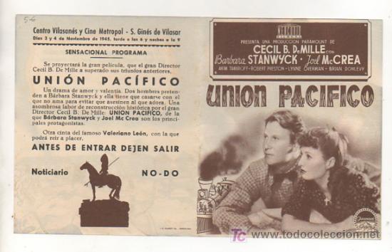 Kino: UNION PACIFICO. CINE CENTRO VILASAN&Eacute;S. 1945. (PROGRAMA DOBLE)