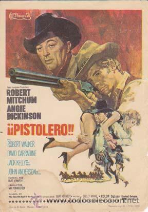 Cine: &iexcl;&iexcl; PISTOLERO !! - Director: Burt Kennedy - Actores: Robert Mitchum y Angie Dickinson/ Cine Americano