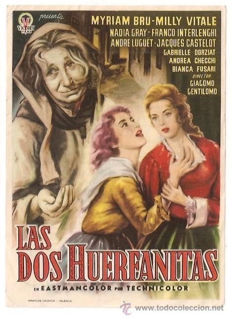 Foglietti di film di film antichi di cinema: *** LAS DOS HUERFANAS, SENCILLO CON PUBLICIDAD ***