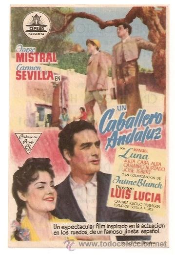 Flyers Publicitaires de Films Anciens: *** UN CABALLERO ANDALUZ, SENCILLO CON PUBLICIDAD. !!! IMPECABLE !!! ***