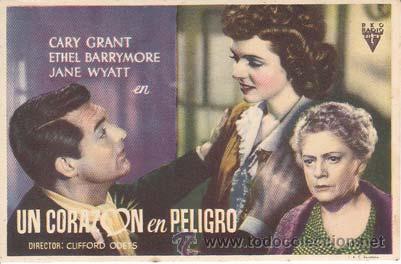 Cine: UN CORAZON EN PELIGRO - Director: Clifford Odets - Actores: Cary Grant, Ethel Barrymore, Jane Wyatt.