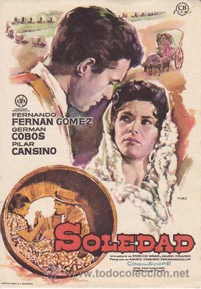 Kino: SOLEDAD - Director: Enrico Gras, Mario Craveri - Actores: Fernando Fern&aacute;n G&oacute;mez, Germ&aacute;n Cobos, Pilar