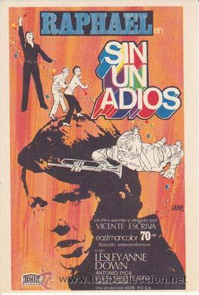 Kino: SIN UN ADIOS - Director: Vicente Escriv&aacute; - Actores: Raphael, Lesley Anne Down, Antonio Pica.../ Cine