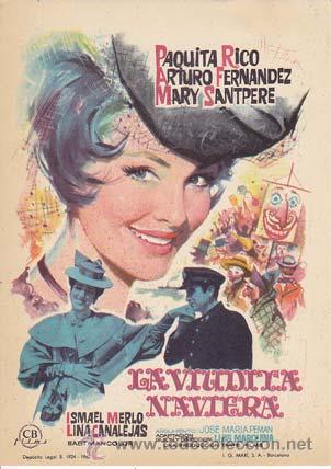 Cine: LA VIUDITA NAVIERA - Director: Luis Marquina - Actores: Paquita Rico, Arturo Fern&aacute;ndez, Mary Santper