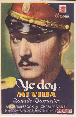 Folhetos de m&atilde;o de filmes antigos de cinema: YO DOY MI VIDA - Director: Nicol&aacute;s Farkas - Actores: Danielle Darrieux, Charles Vanel, Adolf Wohlbr&uuml;