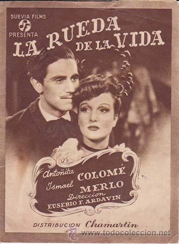 Kino: LA RUEDA DE LA VIDA - Cervantes - Director: Eusebio F. Ardavin - Actores: Anto&ntilde;ita Colom&eacute;, Ismael Me