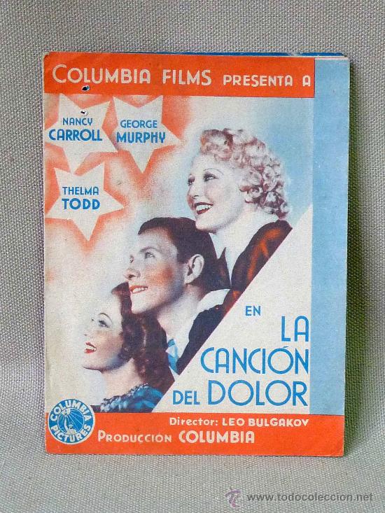 Foglietti di film di film antichi di cinema: PROGRAMA DE CINE DOBLE, ORIGINAL, SIN PUBLICIDAD, LA CANCION DEL DOLOR