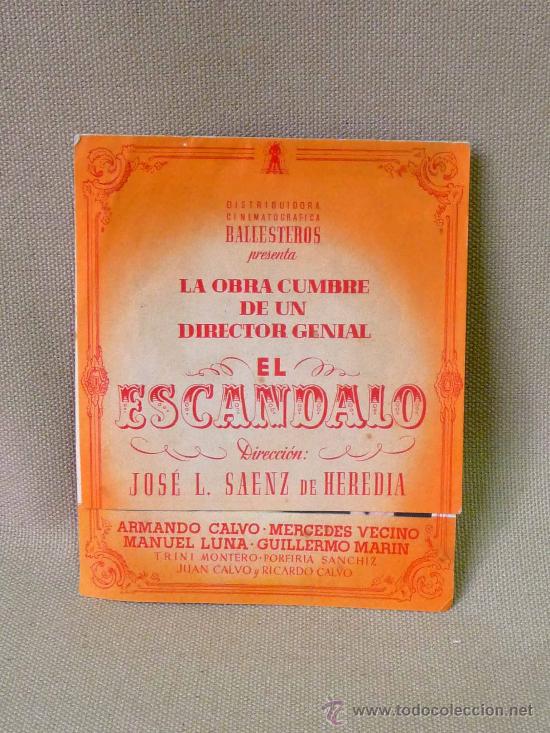 Foglietti di film di film antichi di cinema: PROGRAMA DE CINE, ORIGINAL, EL ESCANDALO, SIN PUBLICIDAD, ARMANDO CALVO, MERCEDES VECINO