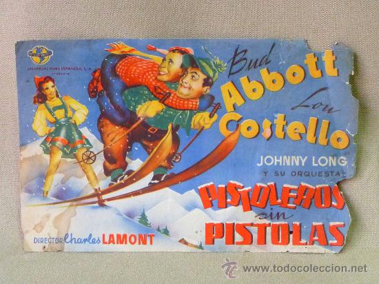 Foglietti di film di film antichi di cinema: PROGRAMA DE CINE, ABOT Y COSTELO, PISTOLEROS SIN PISTOLAS