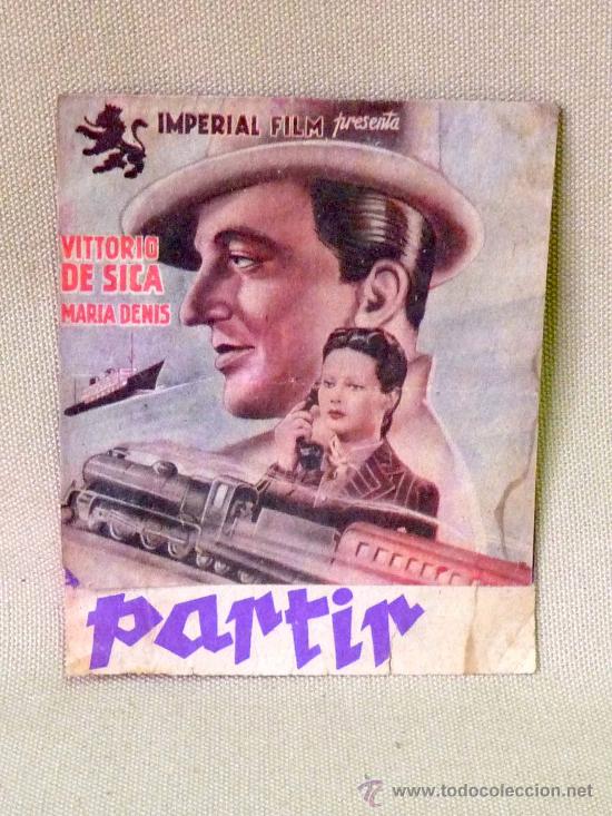 Foglietti di film di film antichi di cinema: PROGRAMA DE CINE, ORIGINAL, PARTIR, VITTORIO DE SICA, MARIA DENIS