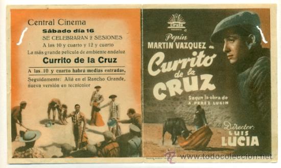 Cine: CURRITO DE LA CRUZ  - PROGRAMA ORIGINAL CON  PUBLICIDAD - - Foto 1