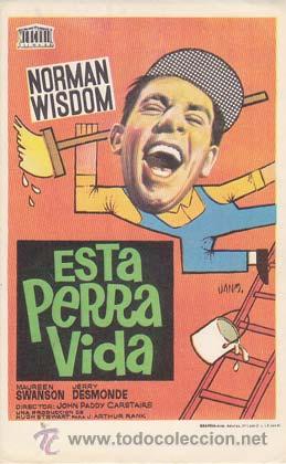 Folhetos de m&atilde;o de filmes antigos de cinema: ESTA PERRA VIDA - Director: John Paddy Carstairs - Actores: Norman Wisdom, Maureen Swanson, Jerry De