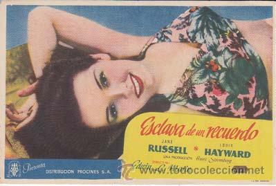 Folhetos de m&atilde;o de filmes antigos de cinema: ESCLAVA DE UN RECUERDO - Cinema Goya - Director: Edwin L. Marin - Actores: Jane Russell, Louis Haywa