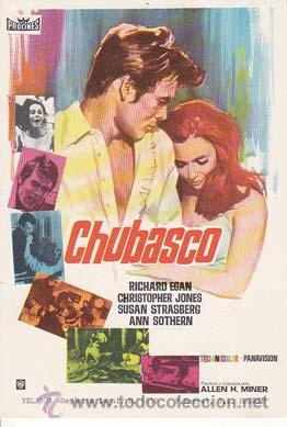 Folhetos de m&atilde;o de filmes antigos de cinema: CHUBASCO - Director: Allen H. Miner - Actores: Richard Egan, Christopher Jones, Susan Strasberg.../