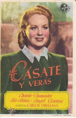 Folhetos de m&atilde;o de filmes antigos de cinema: CASATE Y VERAS - Gran Teatro Circo de Elche (Alicante) - Director: Carlos Orellana - Actores: Charit