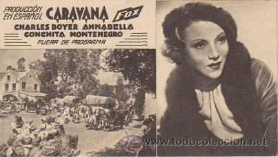 Folhetos de m&atilde;o de filmes antigos de cinema: CARAVANA - Teatro Circo de Orihuela (Alicante) - Director: Erik Charell - Actores: Charles Boyer, An