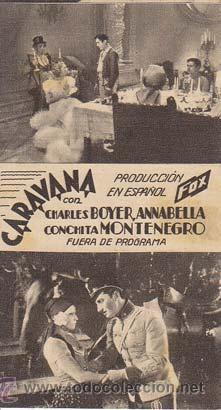 Folhetos de m&atilde;o de filmes antigos de cinema: CARAVANA - Teatro Circo de Orihuela (Alicante) - Director: Erik Charell - Actores: Charles Boyer, An
