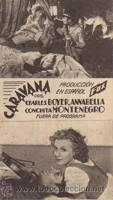 Folhetos de m&atilde;o de filmes antigos de cinema: CARAVANA - Teatro Circo de Orihuela (Alicante) - Director: Erik Charell - Actores: Charles Boyer, An