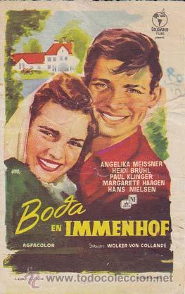 Folhetos de m&atilde;o de filmes antigos de cinema: BODA DE IMMENHOF - Director: Wolker Von Collande - Actores: Angelika Meissner, Heidi Br&uuml;hl, Paul Kli