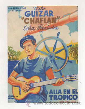 Folhetos de m&atilde;o de filmes antigos de cinema: ALL&Aacute; EN EL TR&Oacute;PICO. CINE TROPICAL. 1946.
